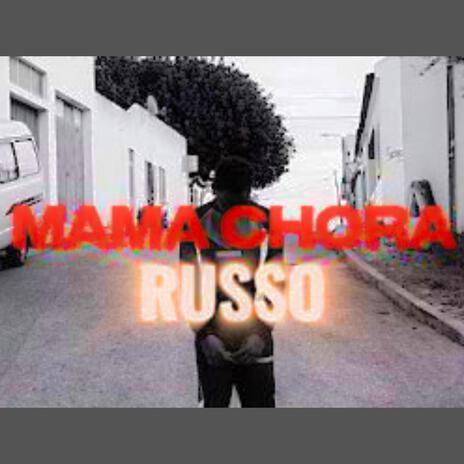 MAMA CHORA | Boomplay Music