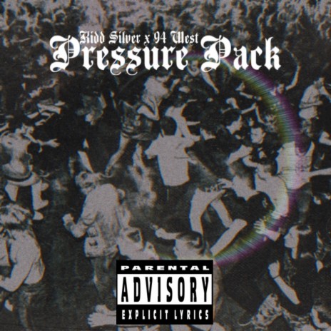Pressure Pack ft. 94 West | Boomplay Music