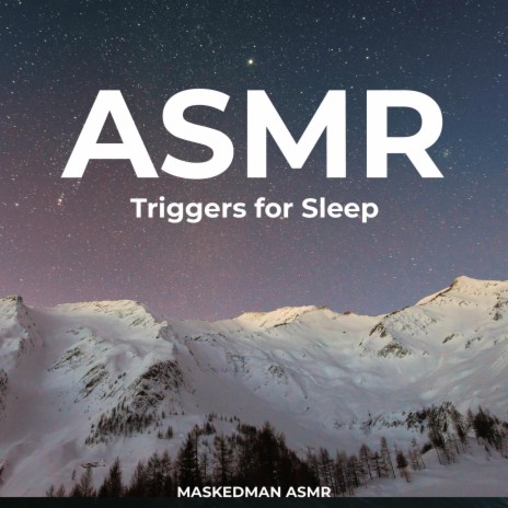 Relaxing ASMR Triggers, Pt. 7 | Boomplay Music