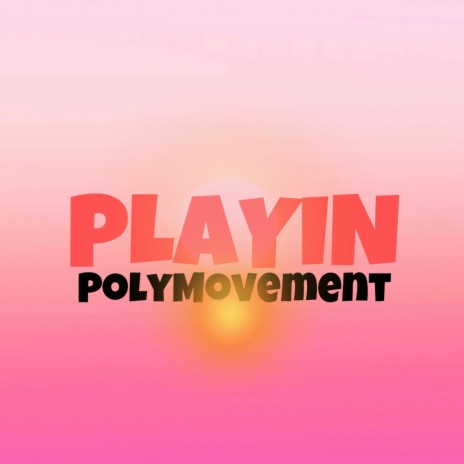 Playin | Boomplay Music