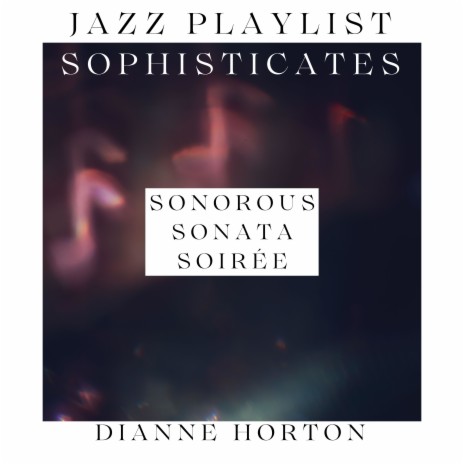 Swinging Sonata Finale ft. Dianne Horton | Boomplay Music