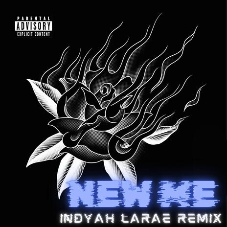 new me. (Indyah Larae Remix) ft. Indyah Larae | Boomplay Music