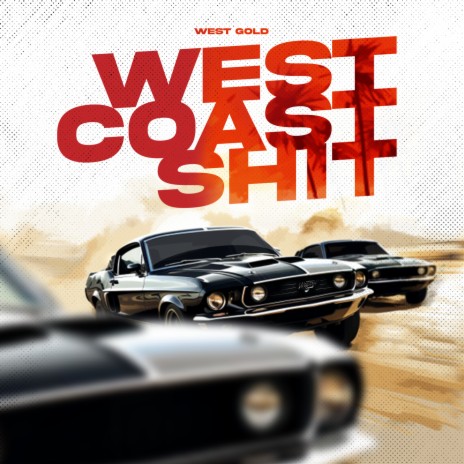 West Coast Shit | Boomplay Music