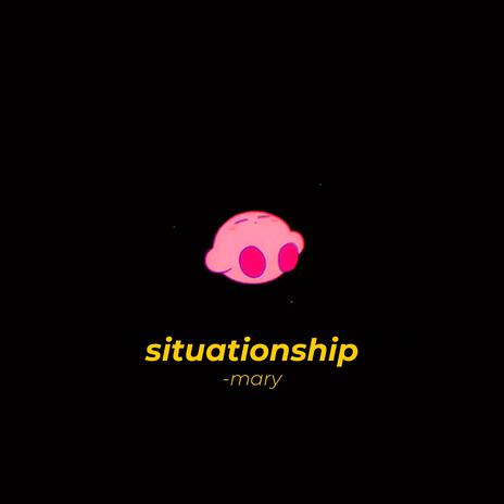 situationship | Boomplay Music