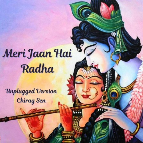 Meri Jaan Hai Radha Unplugged (Special Version) | Boomplay Music