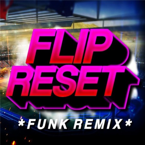 Flip Reset (Rave do Rocket League) (Funk Remix)