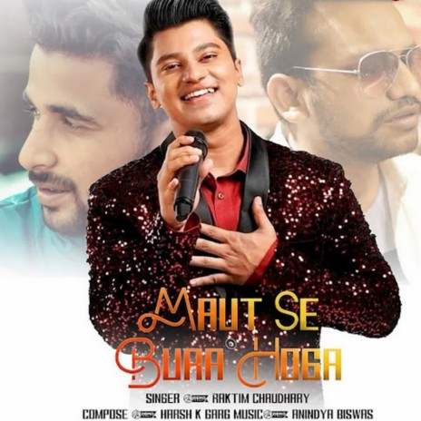 Maut Se Bura Hoga ft. Samir Biswas | Boomplay Music