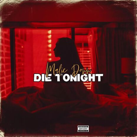 Die Tonight | Boomplay Music