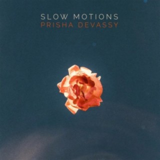 Slow Motions