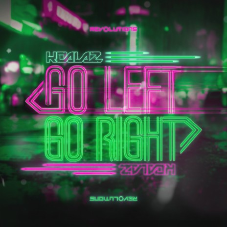 Go Left, Go Right | Boomplay Music