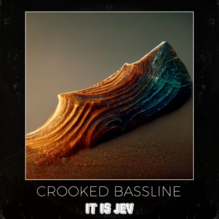 Crooked Bassline