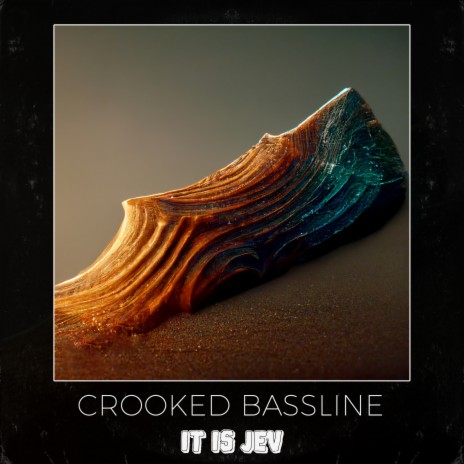 Crooked Bassline | Boomplay Music
