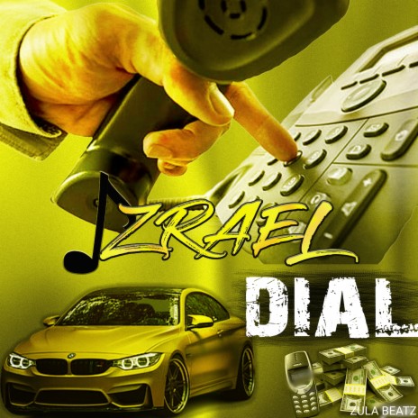 Dial ft. ZULA BEATZ | Boomplay Music