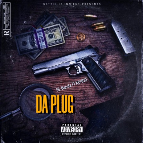 Da Plug ft. KD400 | Boomplay Music