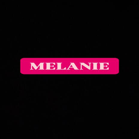 Melanie | Boomplay Music