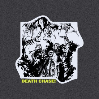 death chase! (slowed + reverb)