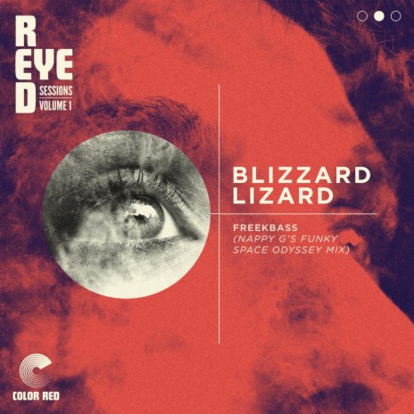 Blizzard Lizard (Red Eye Sessions, Vol. 1) (Nappy G's Funky Space Odyssey Mix) ft. Eddie Roberts