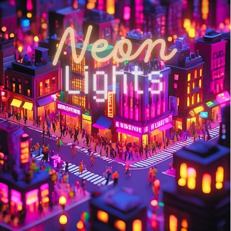 NEON LIGHTS | Boomplay Music