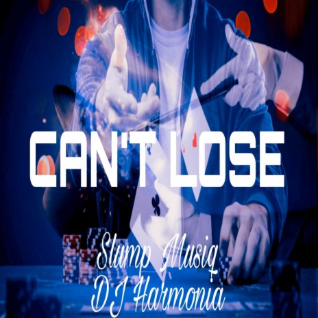 Can't Lose ft. Slump Musiq | Boomplay Music