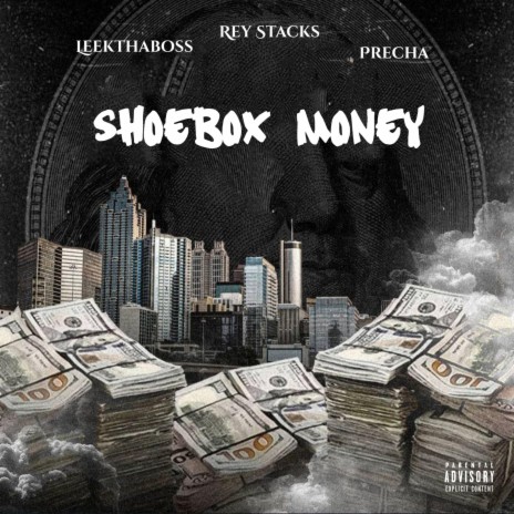 ShoeBox Money ft. Rey Stacks & LeekThaBoss | Boomplay Music