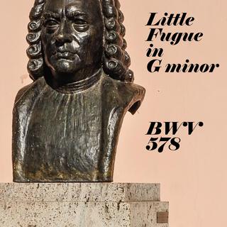 Fugue in G minor, BWV 578 Little Fugue