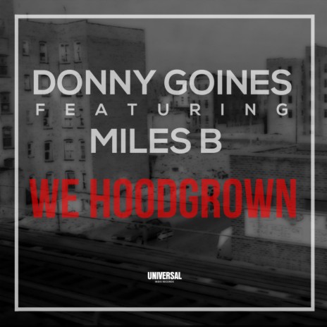 We Hoodgrown ft. Miles B | Boomplay Music