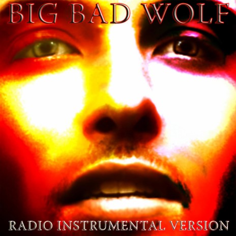 Big Bad Wolf (Radio Instrumental Version) (Radio Instrumental Version) | Boomplay Music