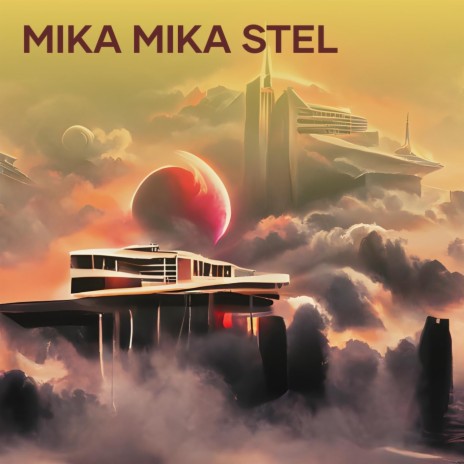 Mika Mika Stel (Remix) | Boomplay Music