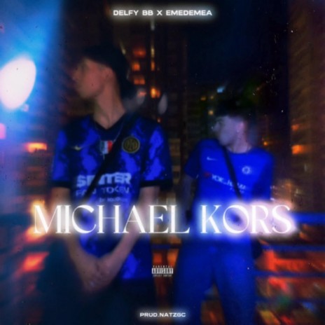 Michael Kors ft. DelfyBB | Boomplay Music