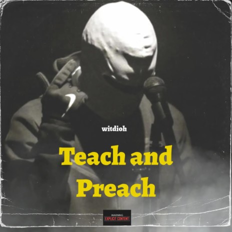Teach and Preach | Boomplay Music