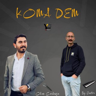 Koma Dem Düz Halay