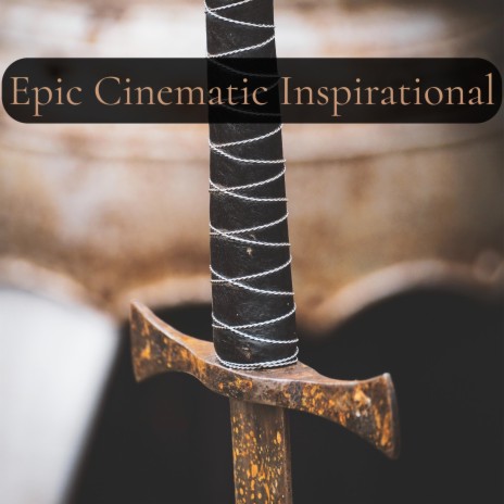 Epic Adventure Motivational Cinematic | Boomplay Music