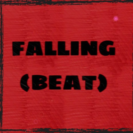 FALLING (Beat) | Boomplay Music