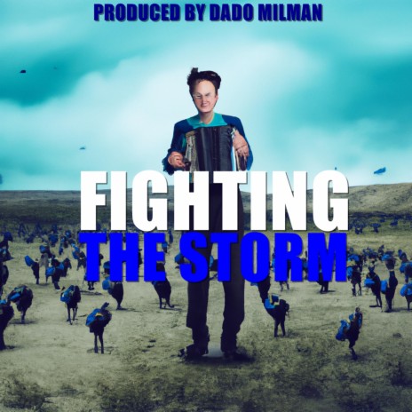 Fighting The Storm | Boomplay Music