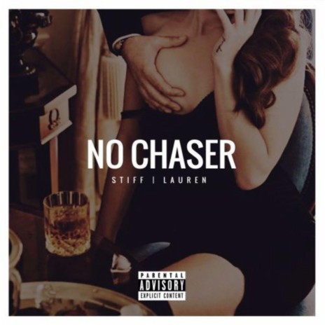 No Chaser | Boomplay Music