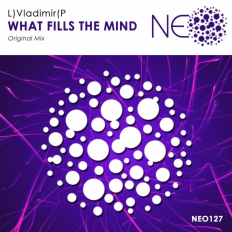 What Fills The Mind (Original Mix)
