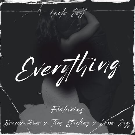 Everything ft. Beaux Dove, Tim Starling & Jesse Jayy | Boomplay Music