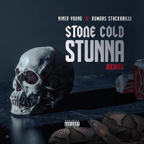 Stone Cold Stunna ft. Niner Young | Boomplay Music