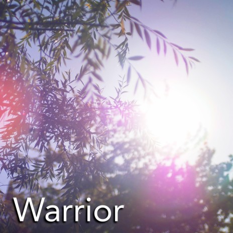 Warrior | Boomplay Music