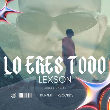 Lo eres todo | Boomplay Music