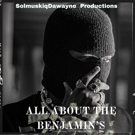 All about the benjamins | Boomplay Music