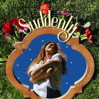 Suddenly