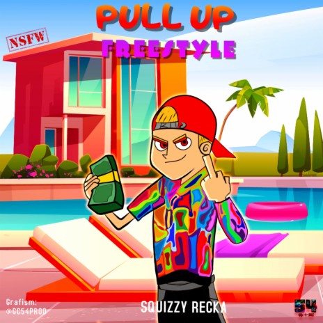 PULL UP FREESTYLE (PROD BY GC54PROD) ft. SQUIZZY RECKA | Boomplay Music