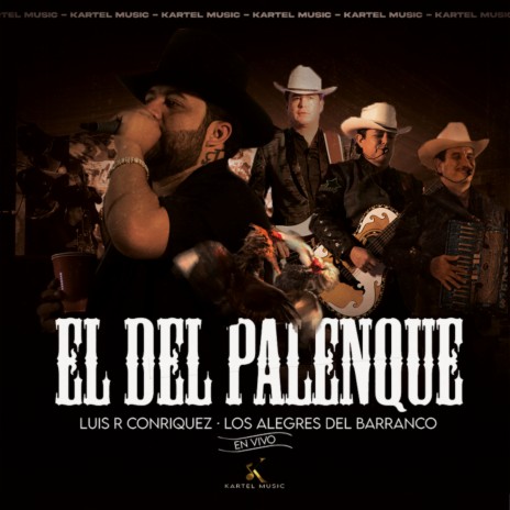 El Del Palenque ft. Los Alegres Del Barranco | Boomplay Music