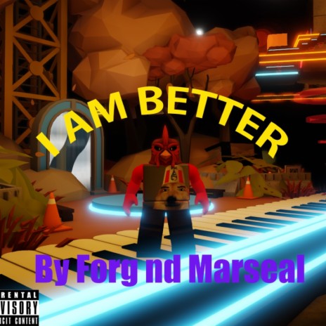 I am better! ft. Marseal | Boomplay Music