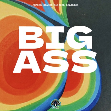 Big Ass ft. Джанит, Alizzer & Beatrise | Boomplay Music