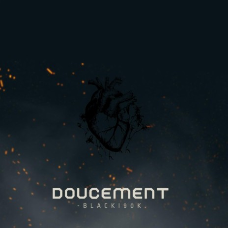 Doucement | Boomplay Music