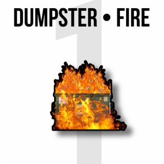 Dumpster Fire