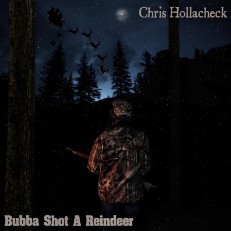 Bubba Shot A Reindeer | Boomplay Music