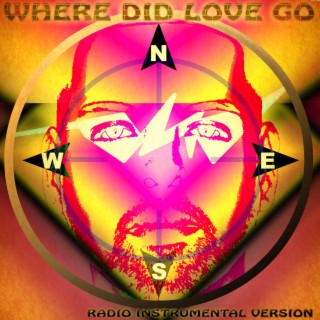 Where Did Love Go - Radio Instrumental Version